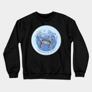 unicorns do exist Crewneck Sweatshirt